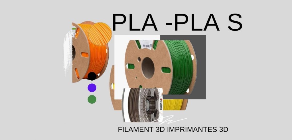 PLa -PLA S Filament 3D imprimantes 3D