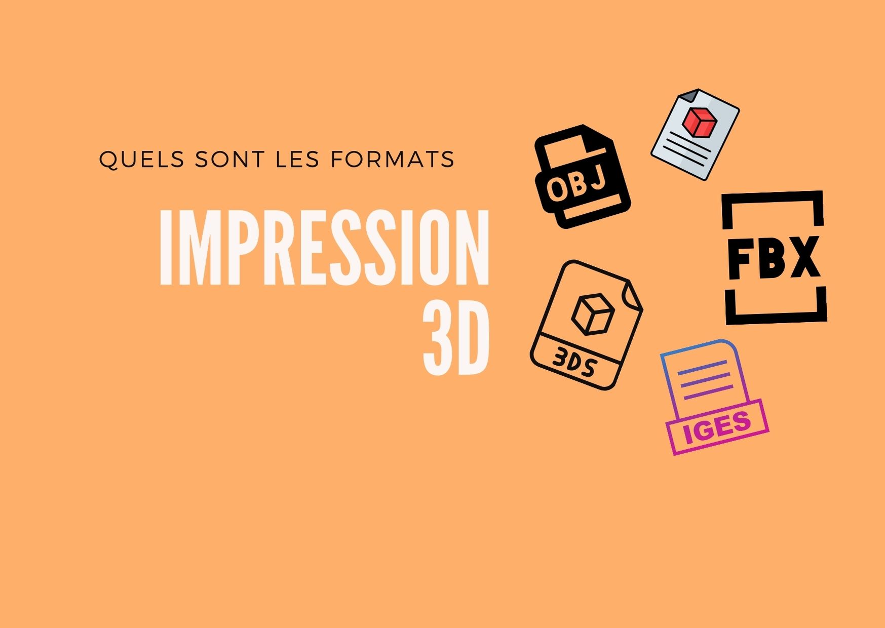 Impression 3D les formats